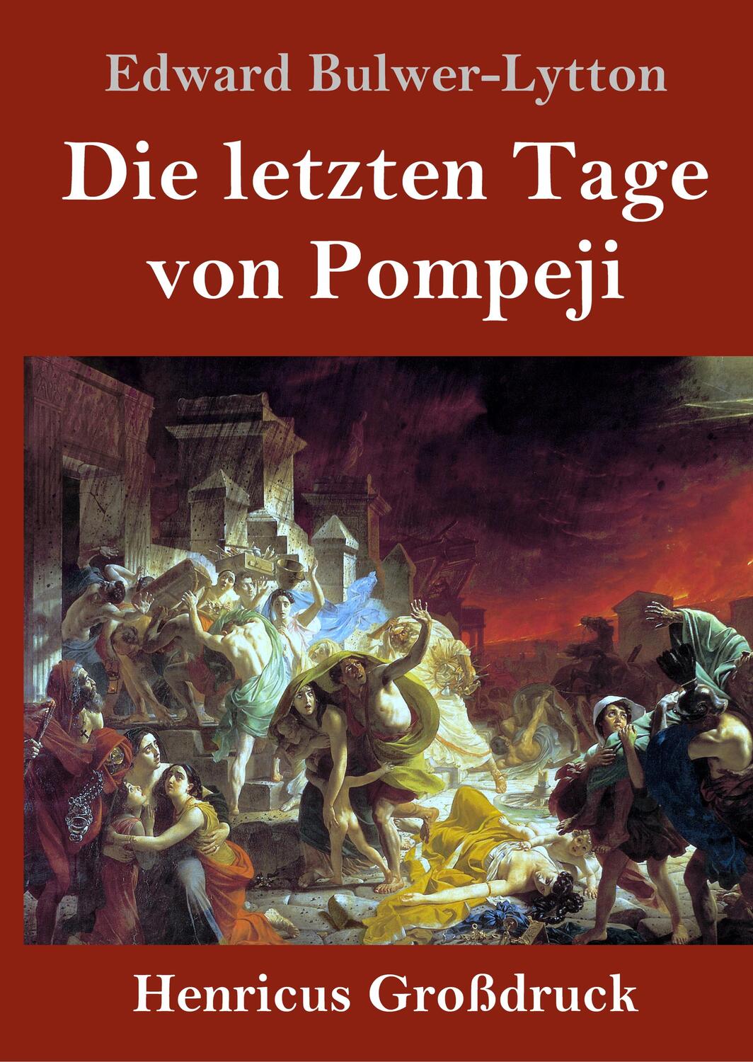 Cover: 9783847839354 | Die letzten Tage von Pompeji (Großdruck) | Edward Bulwer-Lytton | Buch
