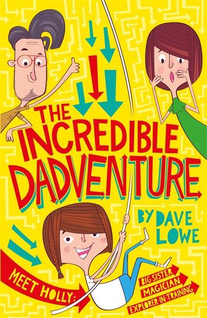 Cover: 9781848125865 | The Incredible Dadventure | Dave Lowe | Taschenbuch | Englisch | 2017
