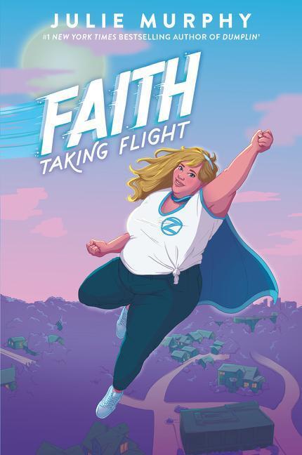 Cover: 9780062899668 | Faith | Taking Flight | Julie Murphy | Taschenbuch | Englisch | 2021
