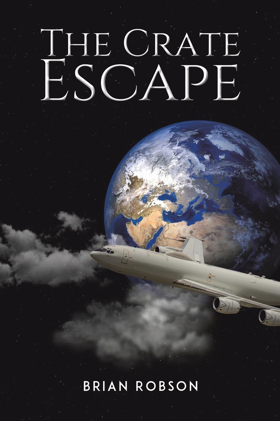 Cover: 9781528989664 | The Crate Escape | Brian Robson | Taschenbuch | Englisch | 2021