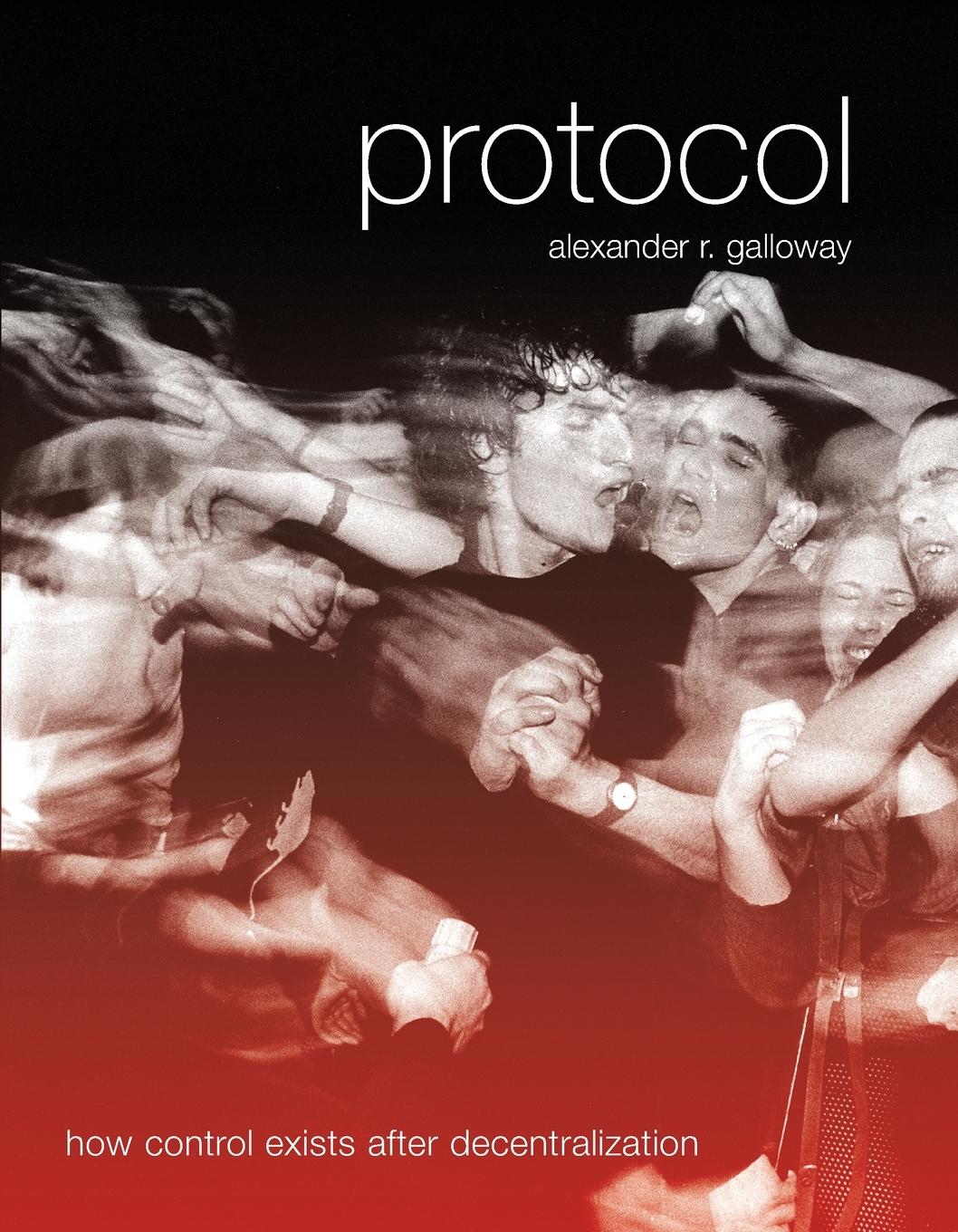 Cover: 9780262572330 | Protocol | How Control Exists after Decentralization | Galloway | Buch