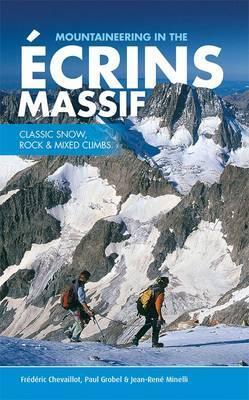 Cover: 9781906148829 | Mountaineering in the Ecrins Massif | Frederic Chevaillot (u. a.)