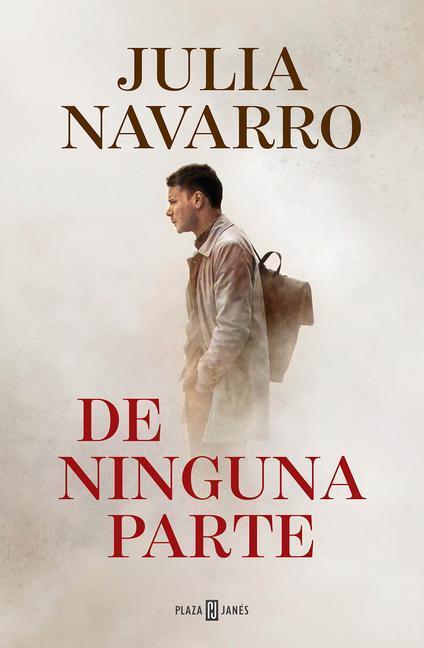Cover: 9781644734544 | de Ninguna Parte / From Nowhere | Julia Navarro | Taschenbuch | 2021