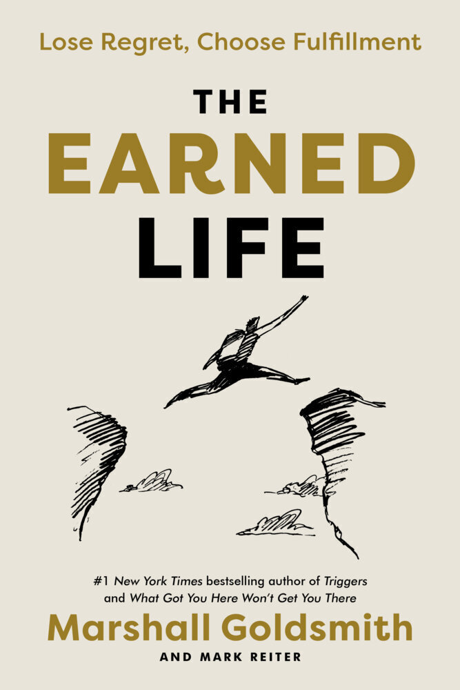 Cover: 9780593443361 | The Earned Life | Lose Regret, Choose Fulfillment | Goldsmith (u. a.)