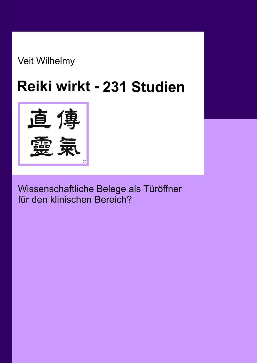 Cover: 9783038770176 | Reiki wirkt - 231 Studien | Veit Wilhelmy | Taschenbuch | Deutsch