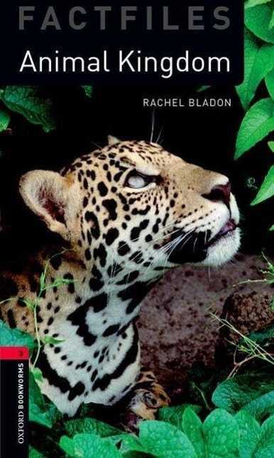 Cover: 9780194236744 | Bladon, R: Factfiles: Level 3: Animal Kingdom | True Stories | Bladon