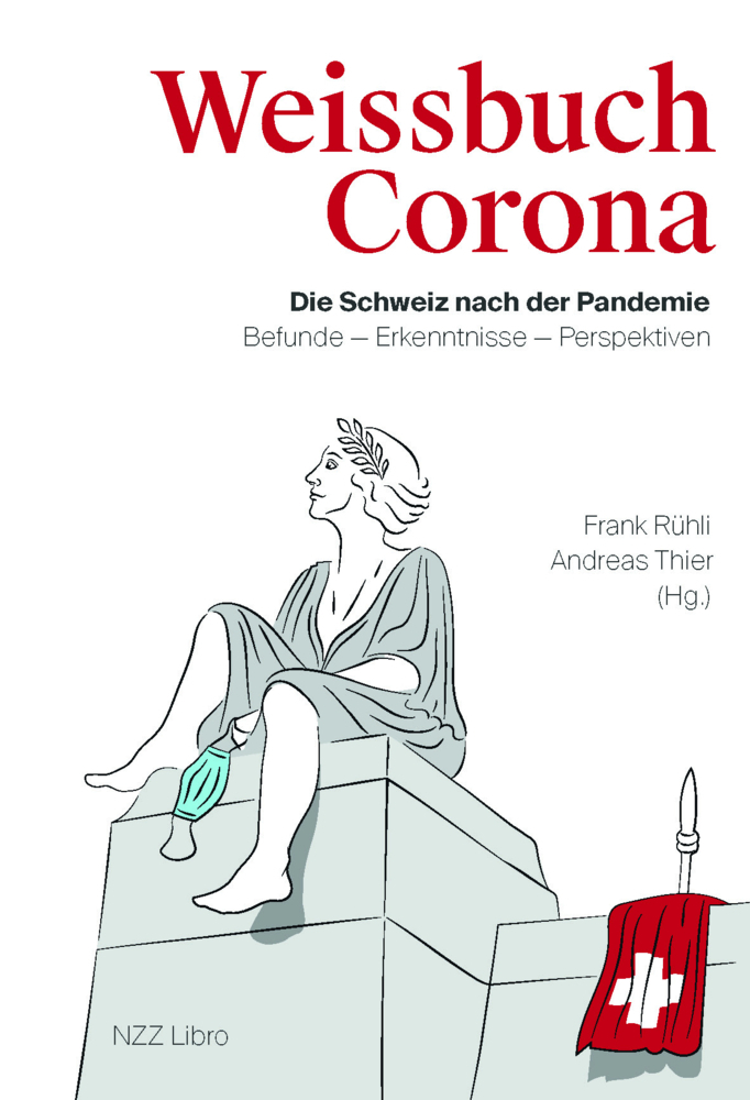 Cover: 9783907291542 | Weissbuch Corona | Frank Rühli (u. a.) | Taschenbuch | Deutsch | 2021