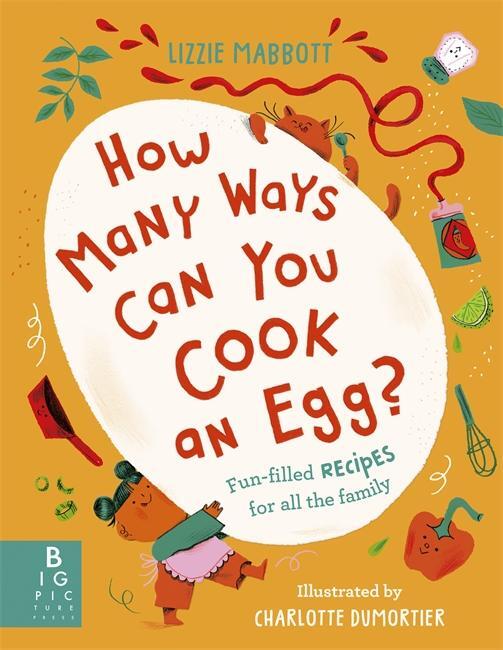 Cover: 9781800781160 | How Many Ways Can You Cook An Egg? | Lizzie Mabbott | Buch | Gebunden