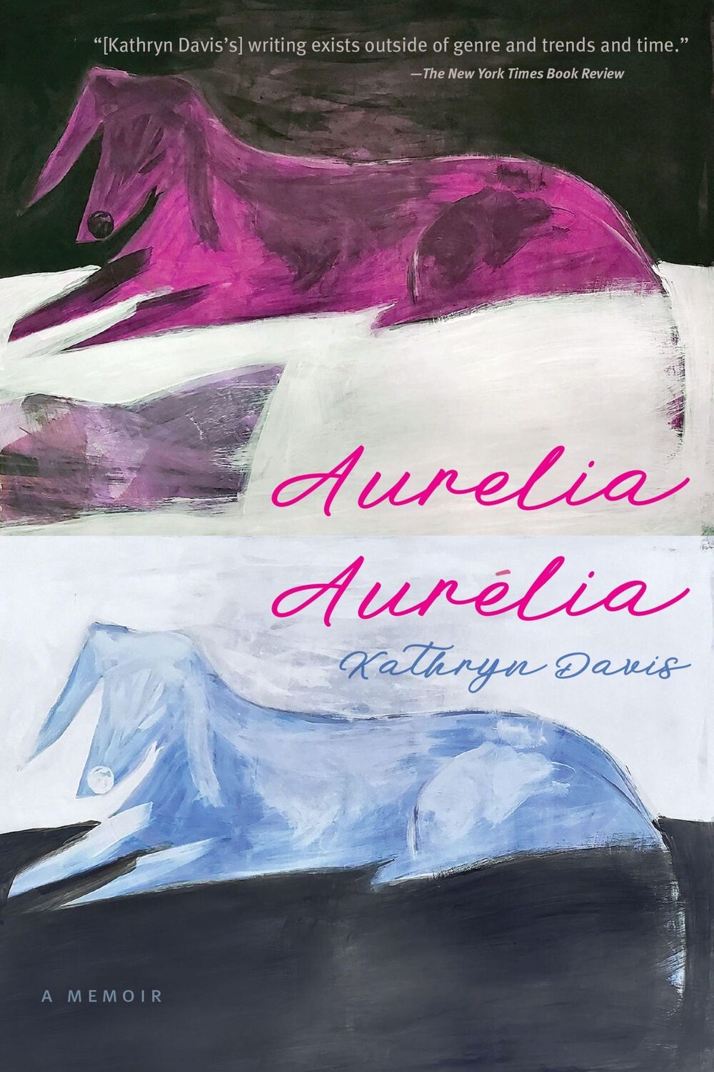 Cover: 9781644450789 | Aurelia, Aurélia | A Memoir | Kathryn Davis | Taschenbuch | Englisch