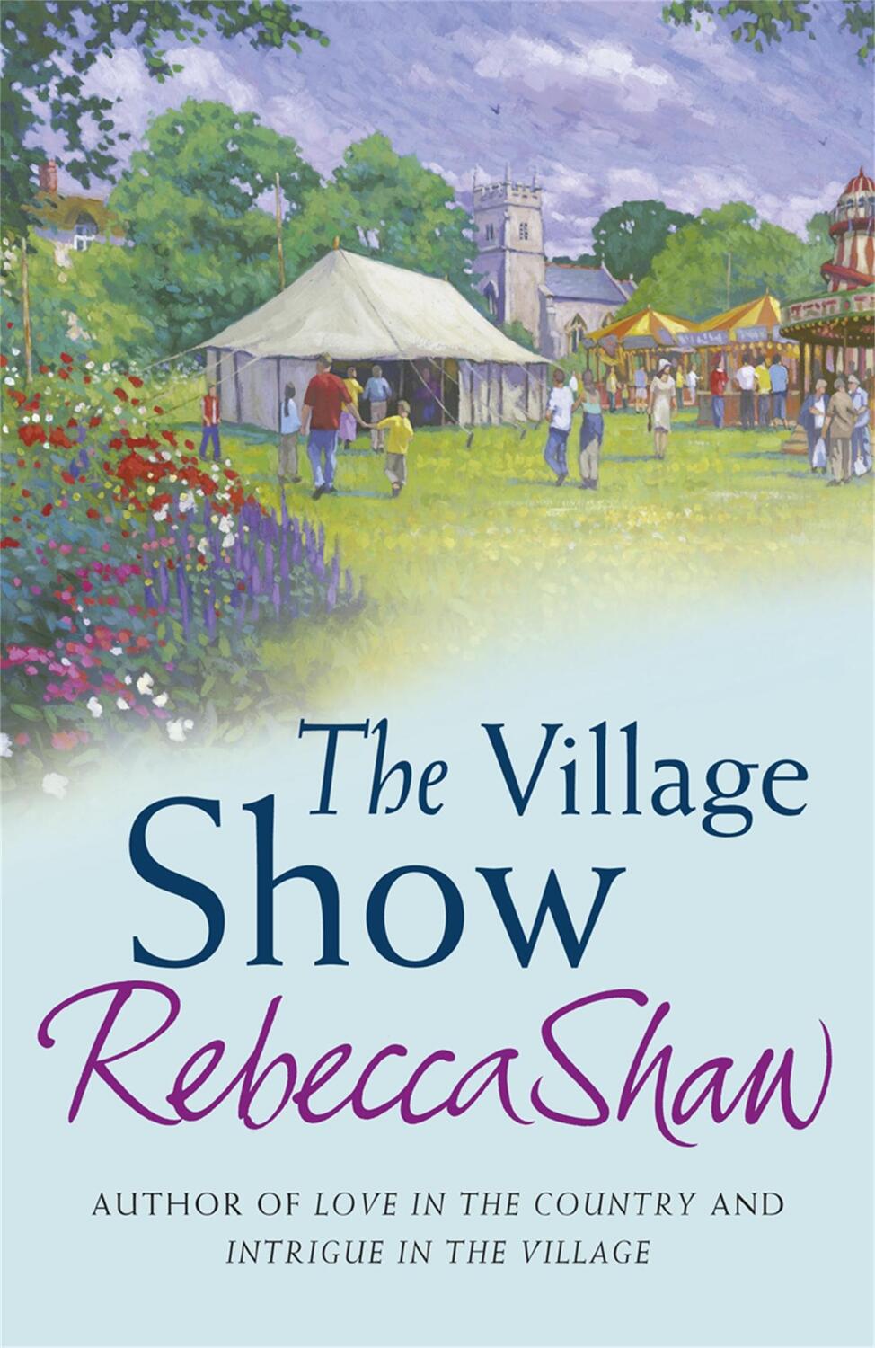Cover: 9780752815497 | The Village Show | Rebecca Shaw | Taschenbuch | Englisch | 2011