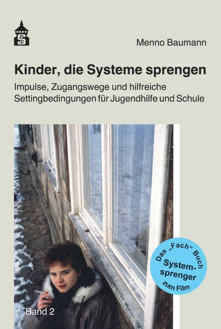 Cover: 9783834019813 | Kinder, die Systeme sprengen | Menno Baumann | Taschenbuch | Deutsch