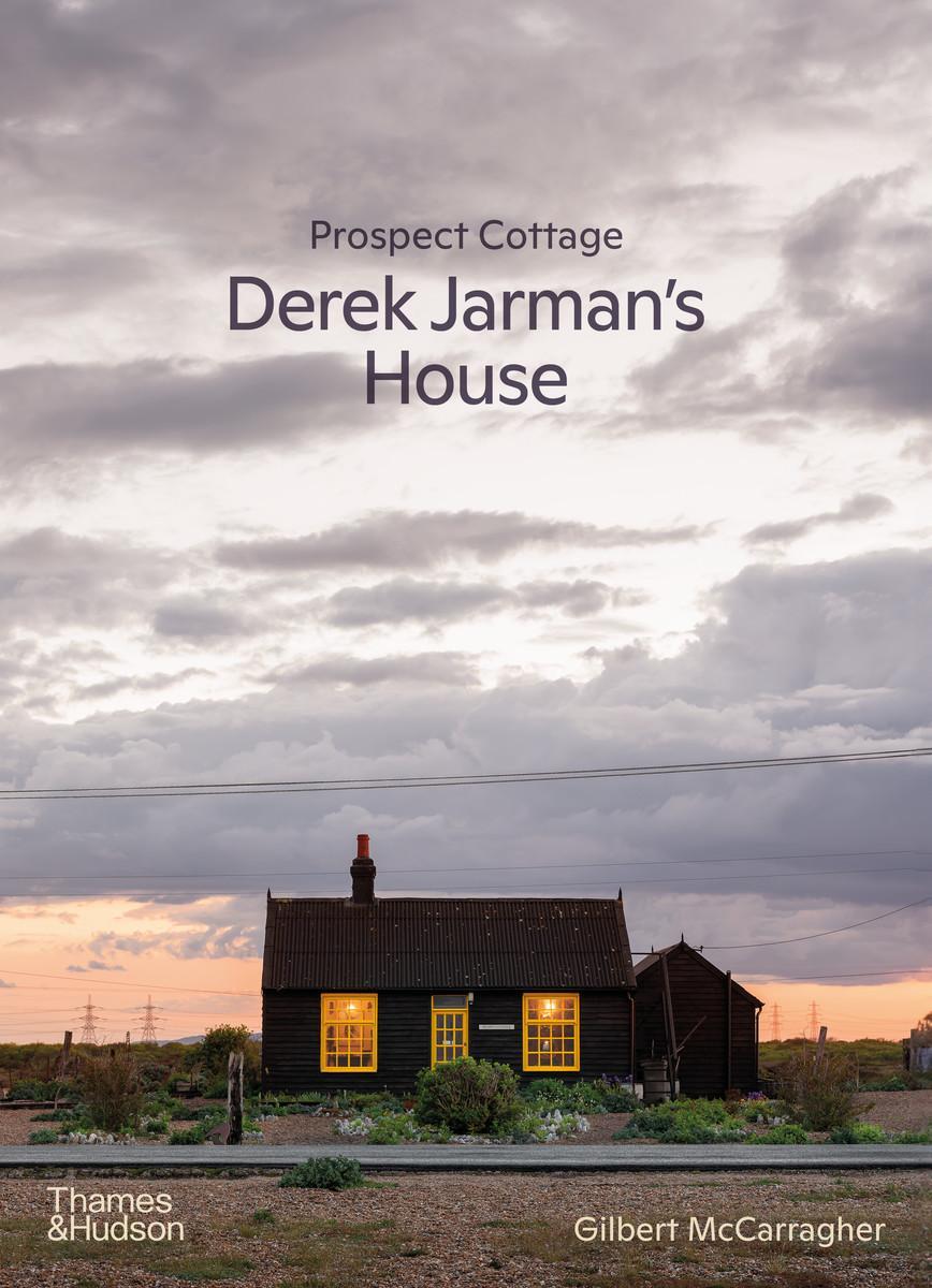 Cover: 9780500027233 | Prospect Cottage: Derek Jarman's House | Gilbert McCarragher | Buch