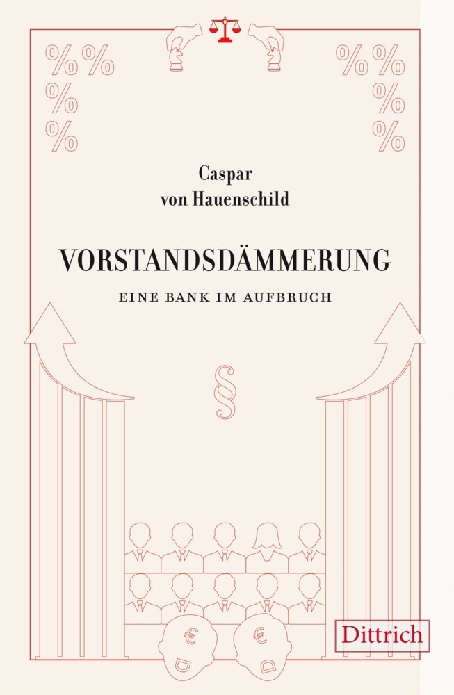 Cover: 9783947373802 | Vorstandsdämmerung | Eine Bank im Aufbruch. Roman | Hauenschild | Buch