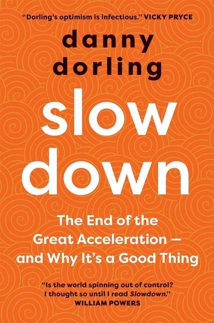 Cover: 9780300257960 | Slowdown: The End of the Great Acceleration - And Why It's a Good...