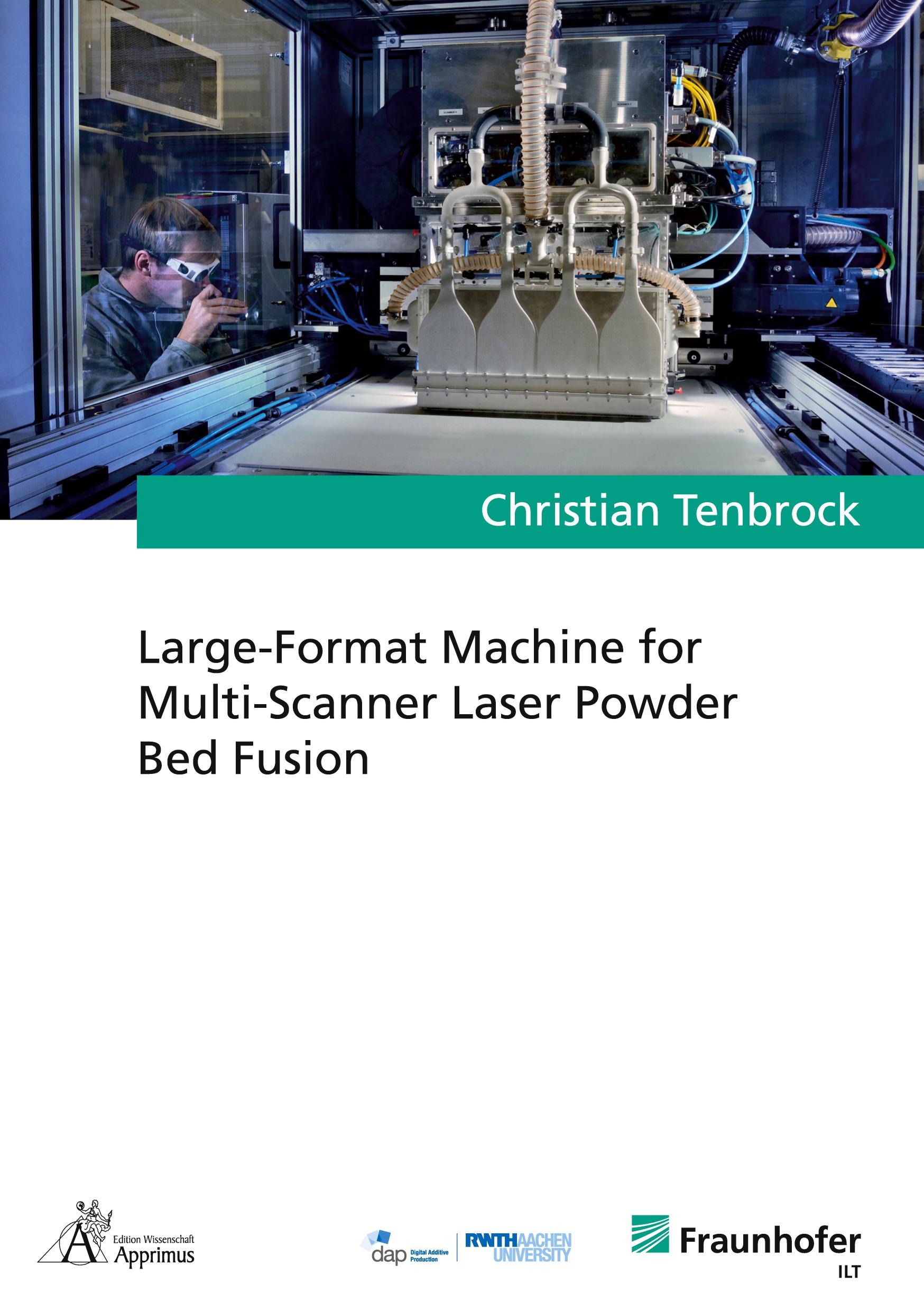 Cover: 9783985550913 | Large-Format Machine for Multi-Scanner Laser Powder Bed Fusion | Buch