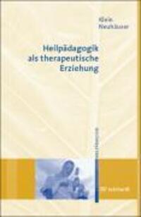 Cover: 9783497018635 | Heilpädagogik als therapeutische Erziehung | Klein | Taschenbuch