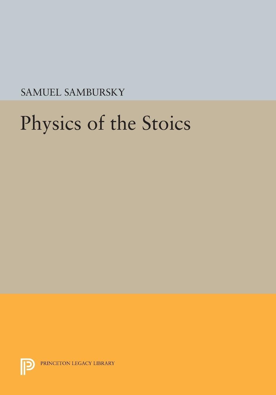 Cover: 9780691606873 | Physics of the Stoics | Samuel Sambursky | Taschenbuch | Paperback