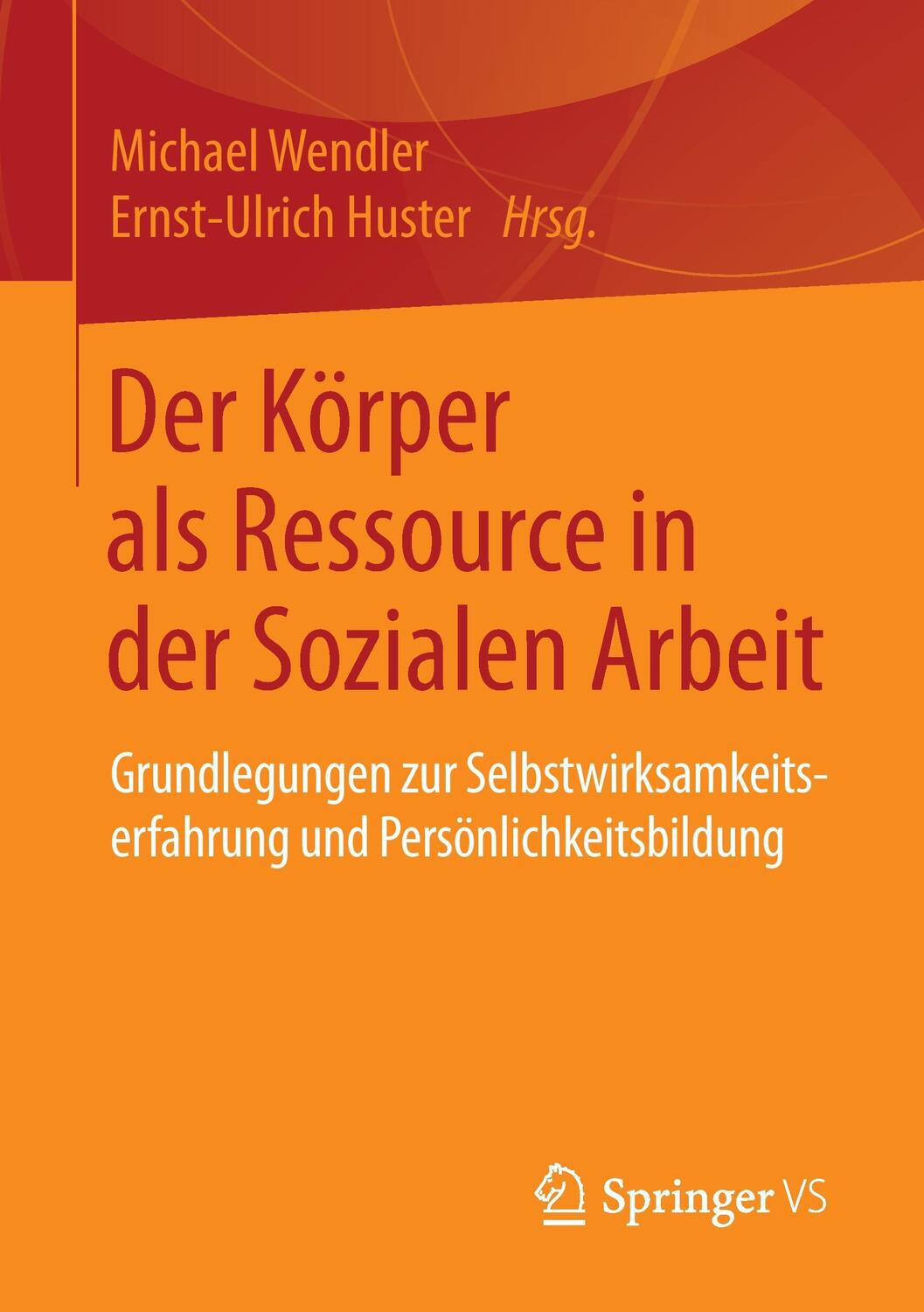Cover: 9783658087777 | Der Körper als Ressource in der Sozialen Arbeit | Huster (u. a.)