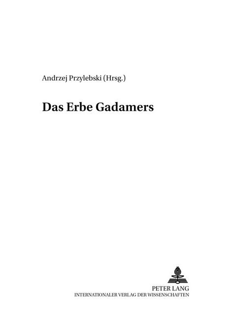 Cover: 9783631551950 | Das Erbe Gadamers | Andrzej Przylebski | Taschenbuch | Deutsch