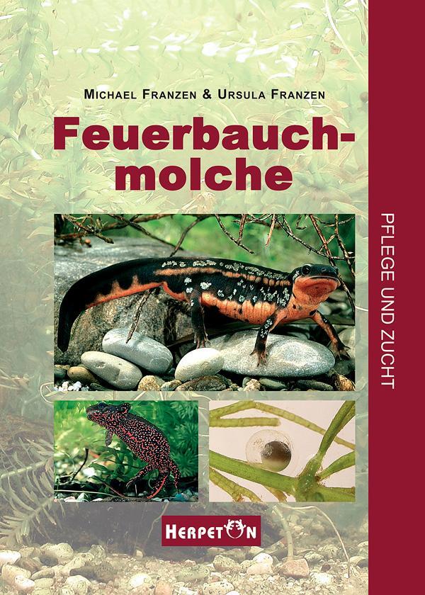 Cover: 9783936180152 | Feuerbauchmolche | Pflege und Zucht | Michael Franzen (u. a.) | Buch