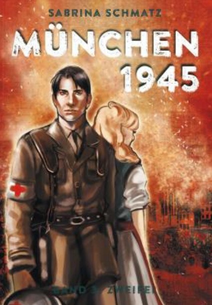Cover: 9783934167834 | München 1945 Band 3 | Zweifel | Sabrina Schmatz | 2017