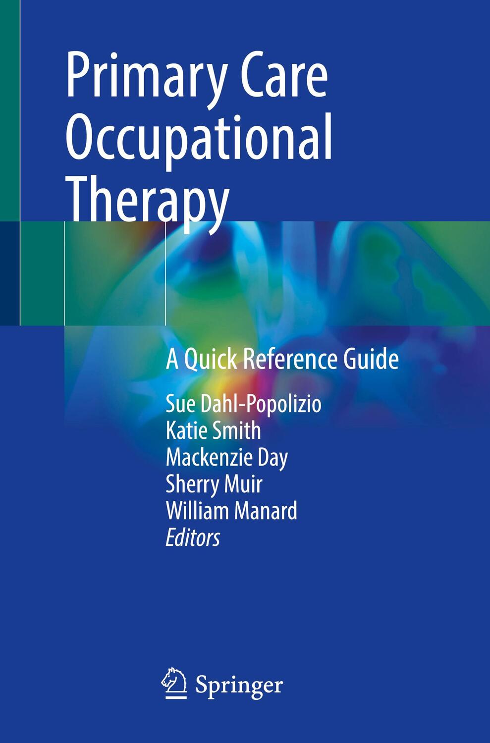 Cover: 9783031208812 | Primary Care Occupational Therapy | A Quick Reference Guide | Buch
