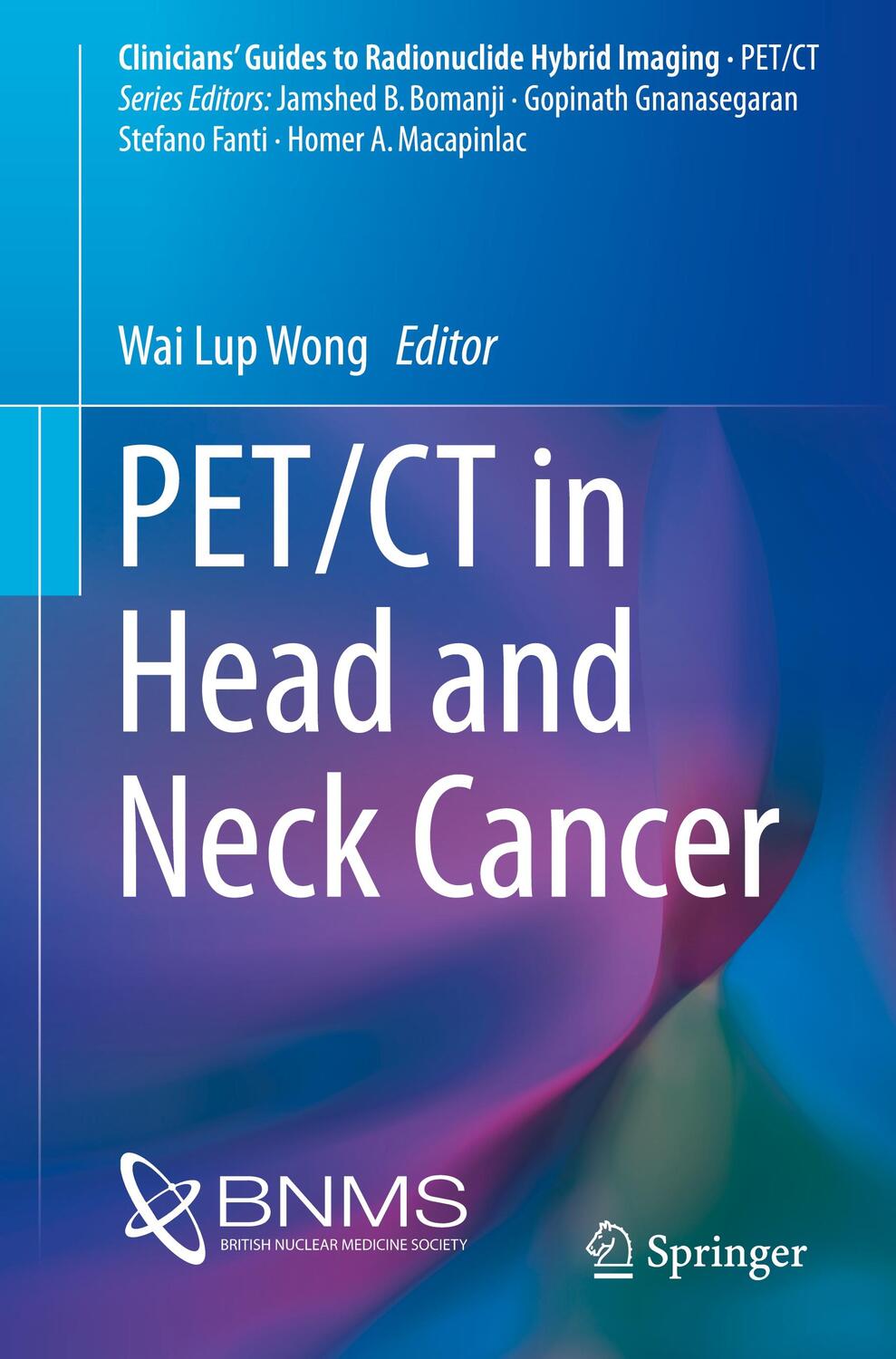 Cover: 9783319614397 | PET/CT in Head and Neck Cancer | Wai Lup Wong | Taschenbuch | PET/CT