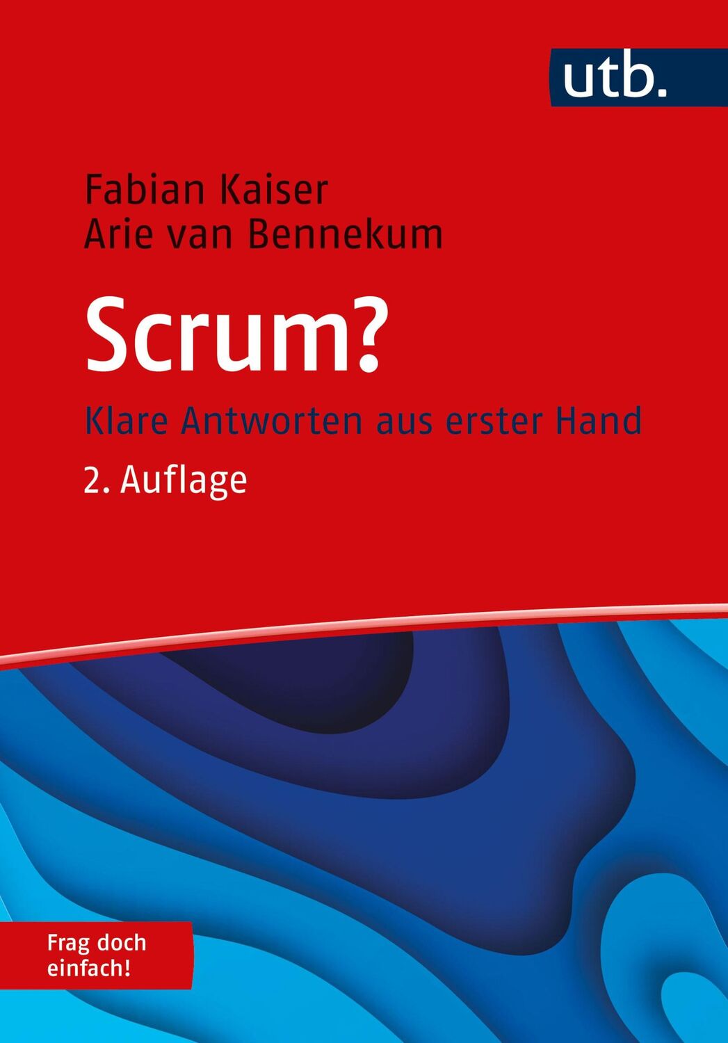 Cover: 9783825259747 | Scrum? Frag doch einfach! | Klare Antworten aus erster Hand | Buch