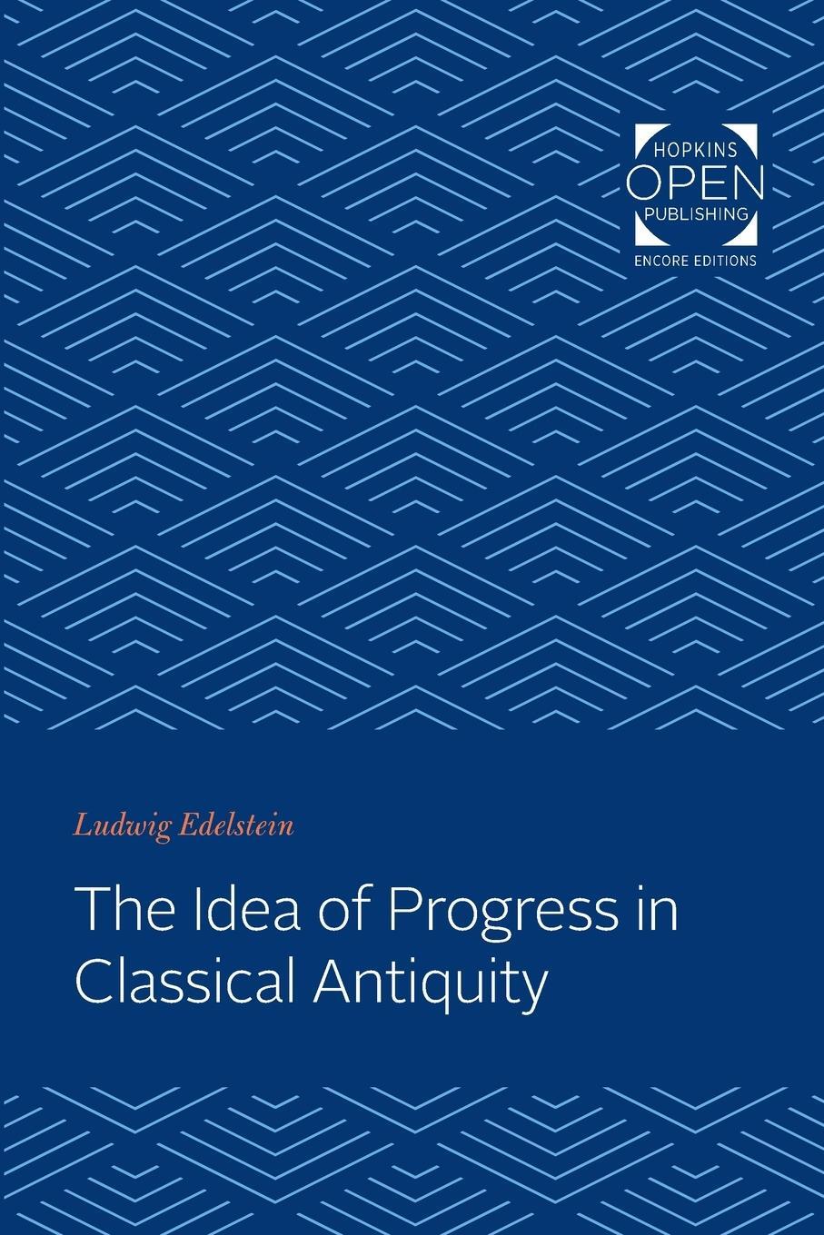 Cover: 9781421435572 | The Idea of Progress in Classical Antiquity | Ludwig Edelstein | Buch
