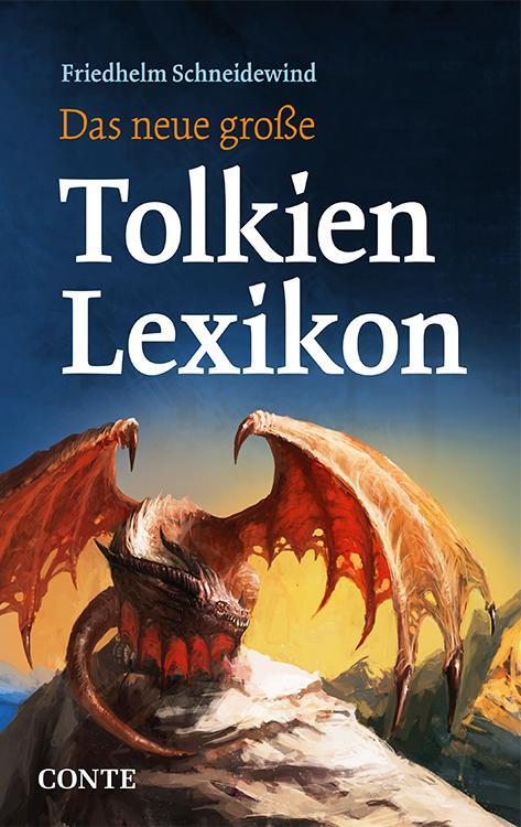 Cover: 9783956022333 | Das neue große Tolkien Lexikon | Friedhelm Schneidewind | Taschenbuch