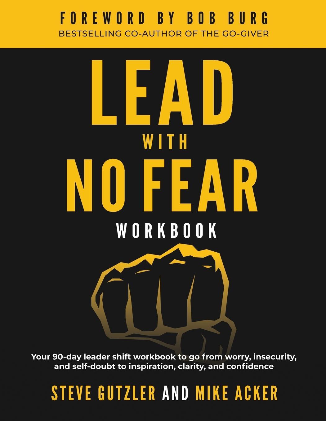 Cover: 9781734975666 | Lead With No Fear WORKBOOK | Mike Acker (u. a.) | Taschenbuch | 2020