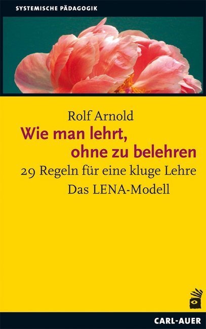Cover: 9783849703363 | Wie man lehrt, ohne zu belehren | Rolf Arnold | Taschenbuch | Deutsch