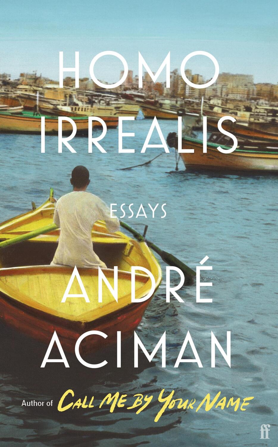 Cover: 9780571366453 | Homo Irrealis | Essays | André Aciman | Taschenbuch | Englisch | 2021
