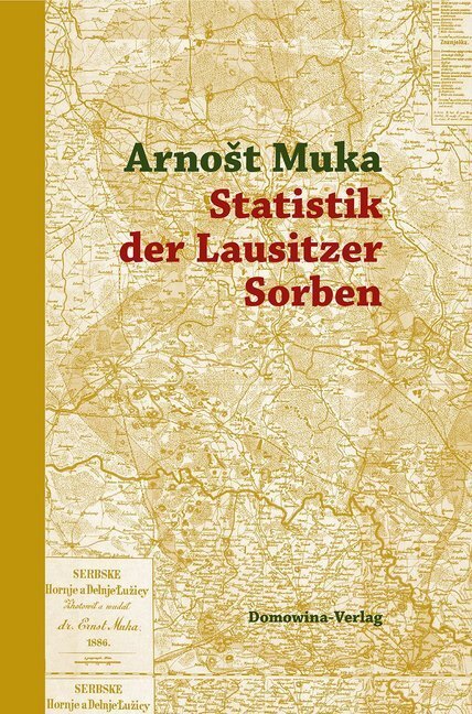Cover: 9783742025876 | Statistik der Lausitzer Sorben, m. 1 Karte | Arnost Muka | Deutsch
