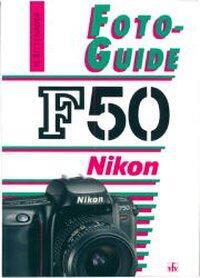 Cover: 9783889550705 | Nikon F50 | Herbert Sittenauer | FotoGuide | Kartoniert / Broschiert