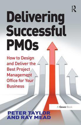 Cover: 9781472413796 | Delivering Successful PMOs | Peter Taylor (u. a.) | Buch | Englisch
