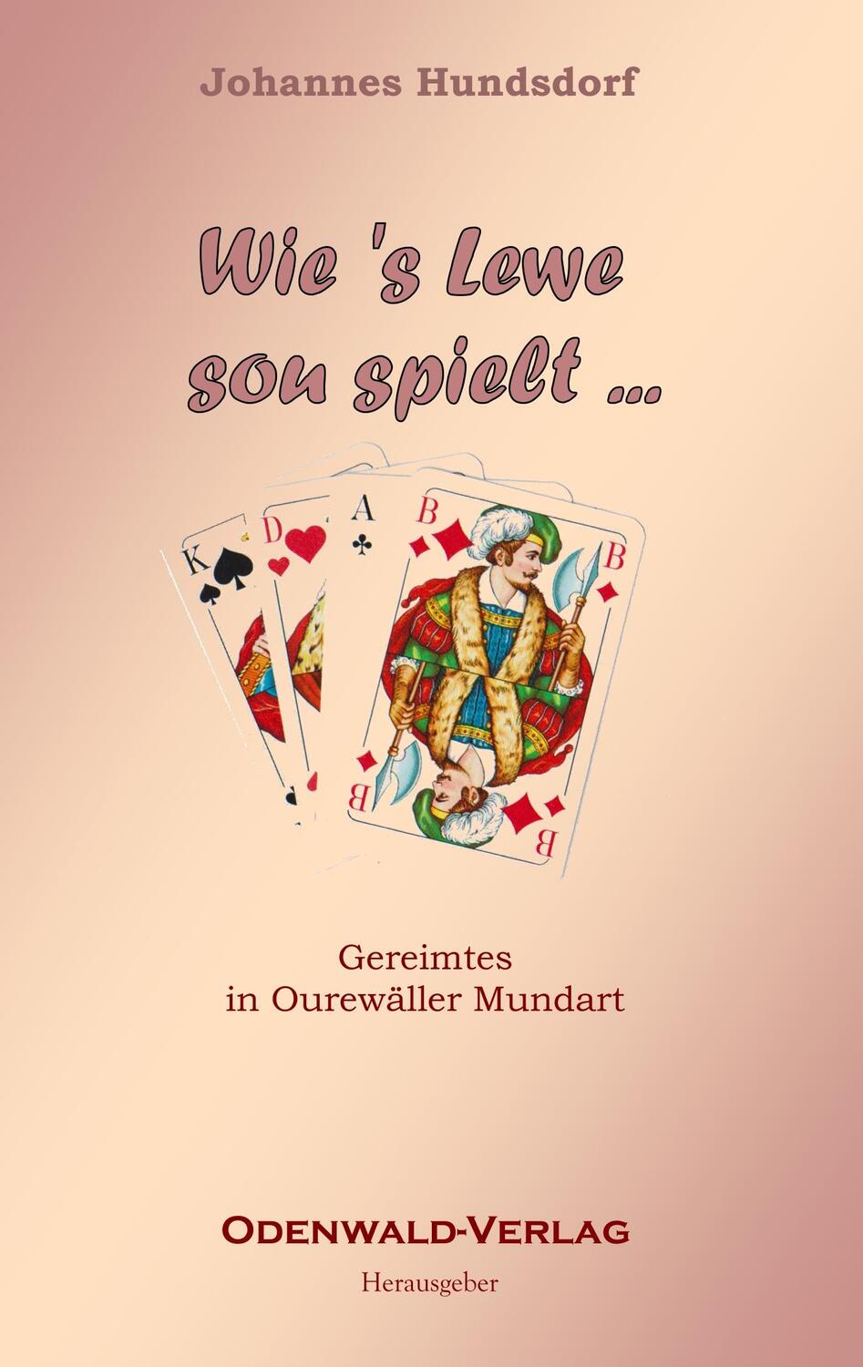 Cover: 9783749431120 | Wie 's Lewe sou spielt | Gereimtes in Ourewäller Mundart | Hundsdorf