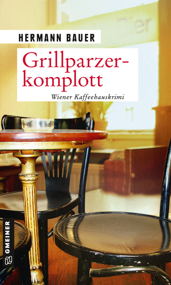 Cover: 9783839227176 | Grillparzerkomplott | Wiener Kaffeehauskrimi | Hermann Bauer | Buch