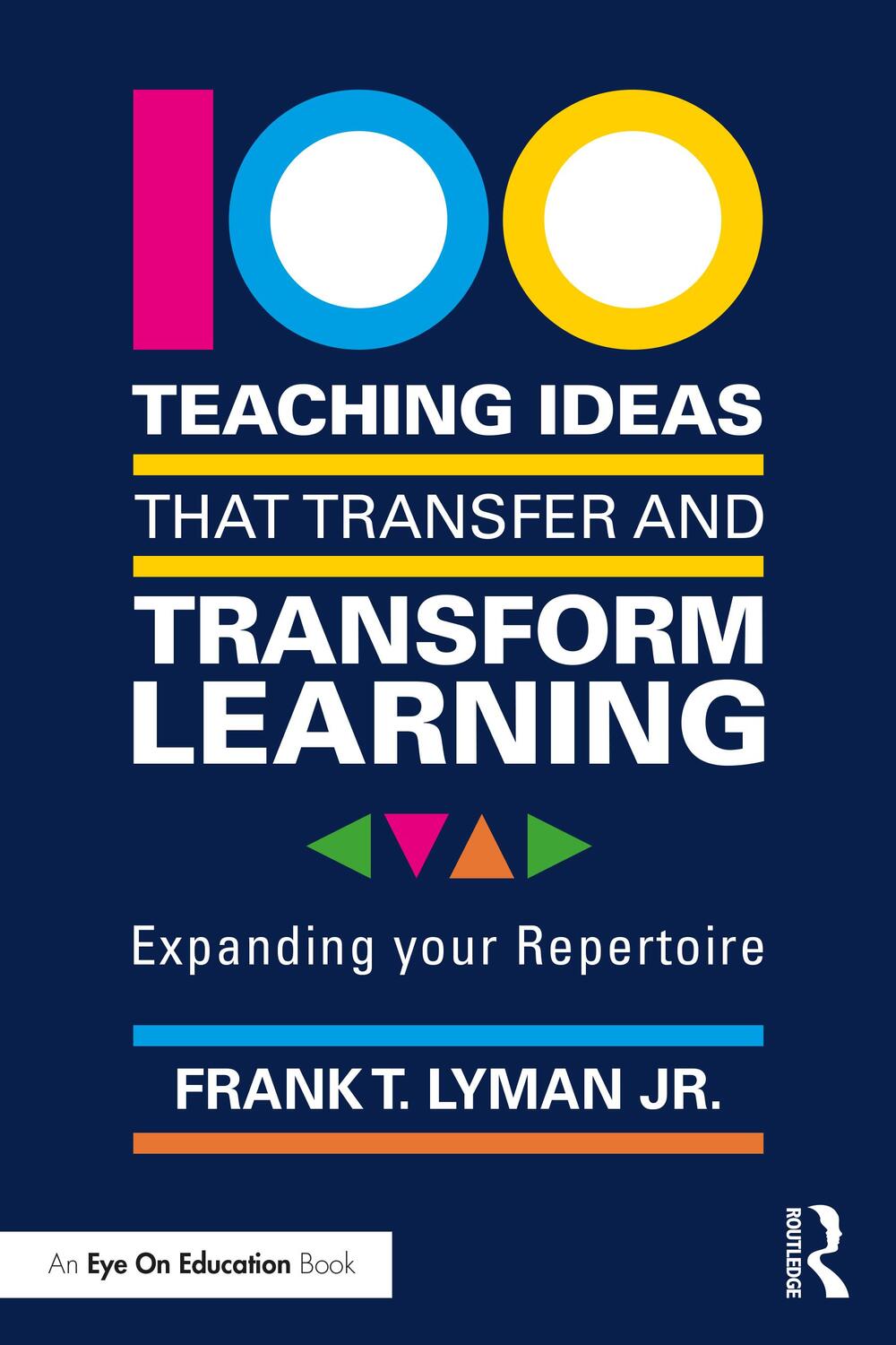 Cover: 9781032126647 | 100 Teaching Ideas that Transfer and Transform Learning | Jr. | Buch
