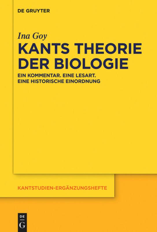 Cover: 9783110626957 | Kants Theorie der Biologie | Ina Goy | Taschenbuch | ISSN | Paperback