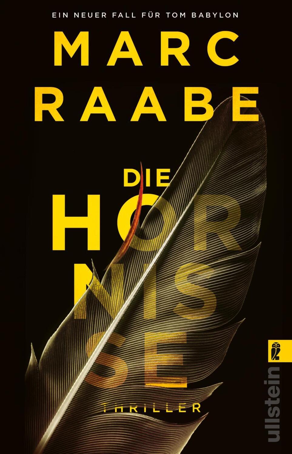 Cover: 9783548064895 | Die Hornisse | Marc Raabe | Taschenbuch | Tom Babylon-Serie | 544 S.