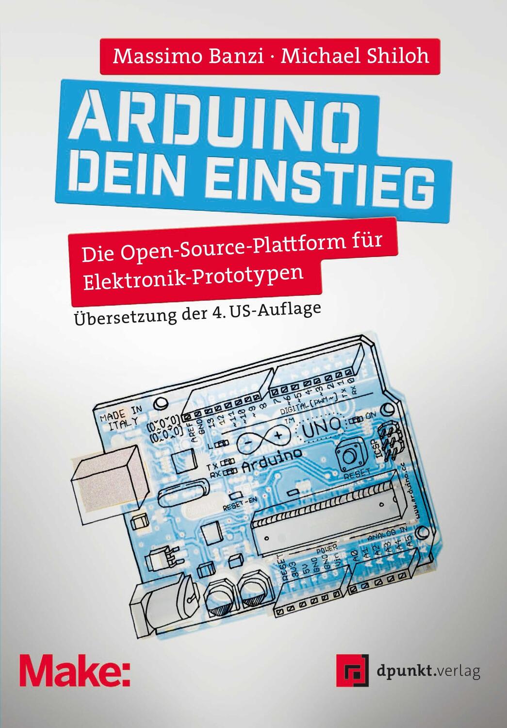 Cover: 9783864909139 | Arduino - dein Einstieg | Massimo Banzi (u. a.) | Taschenbuch | 2023