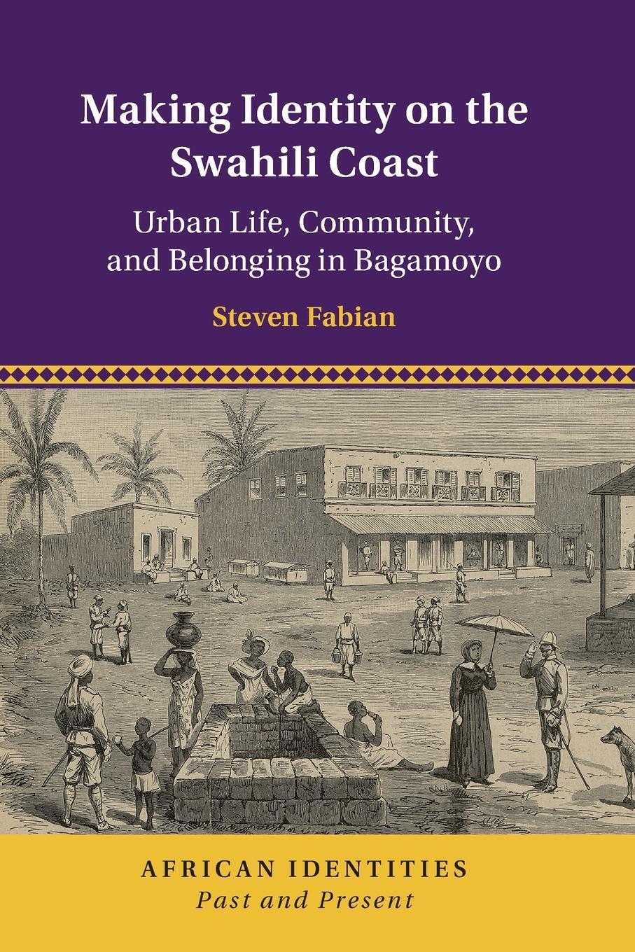 Cover: 9781108710046 | Making Identity on the Swahili Coast | Steven Fabian | Taschenbuch