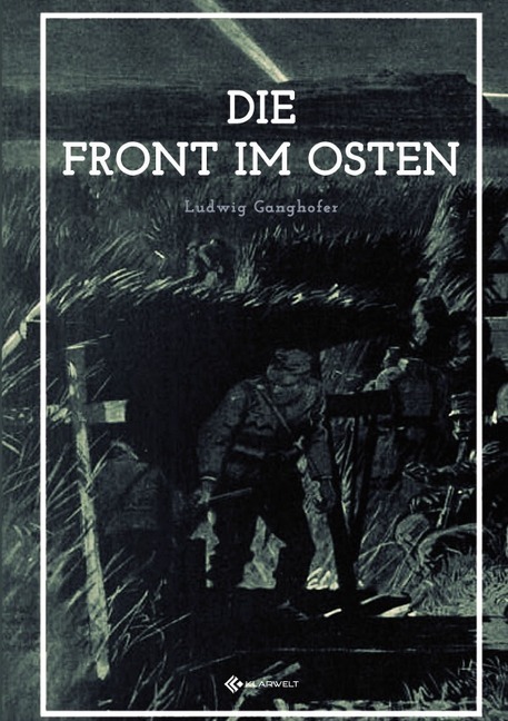 Cover: 9783748532538 | Die Front im Osten | Ludwig Ganghofer | Taschenbuch | Deutsch | epubli