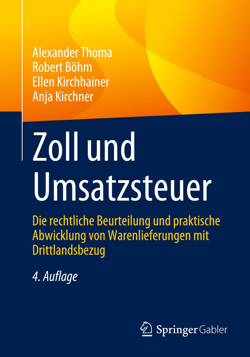 Cover: 9783658343484 | Zoll und Umsatzsteuer | Alexander Thoma (u. a.) | Taschenbuch