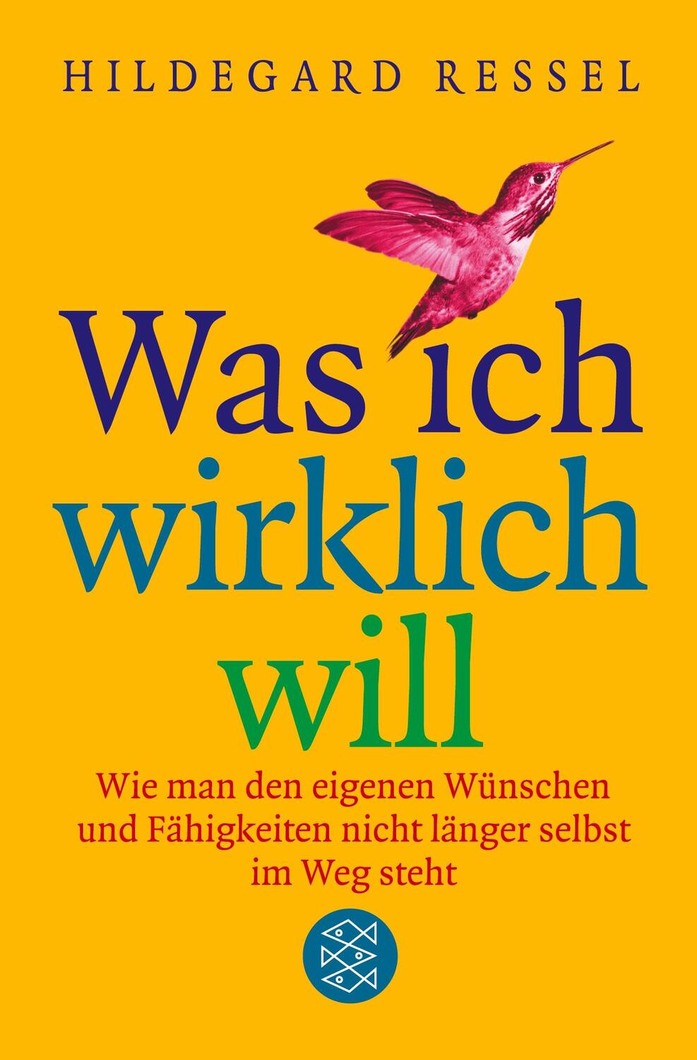 Cover: 9783596162239 | Was ich wirklich will | Hildegard Ressel | Taschenbuch | Paperback