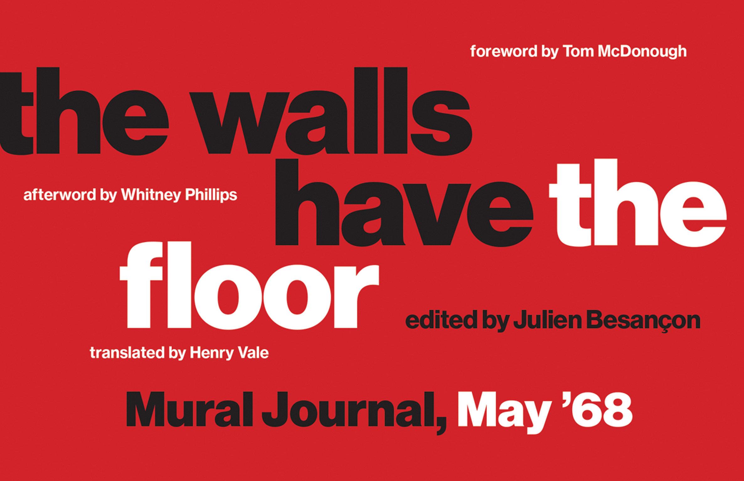 Cover: 9780262038027 | The Walls Have the Floor | Mural Journal, May '68 | Julien Besançon