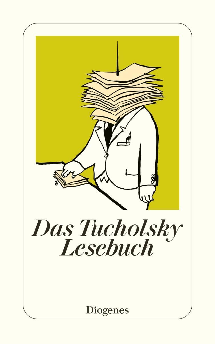 Cover: 9783257235197 | Das Tucholsky Lesebuch | Kurt Tucholsky | Taschenbuch | 971 S. | 2007