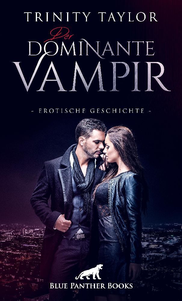 Cover: 9783756145706 | Der dominante Vampir Erotische Geschichte + 1 weitere Geschichte