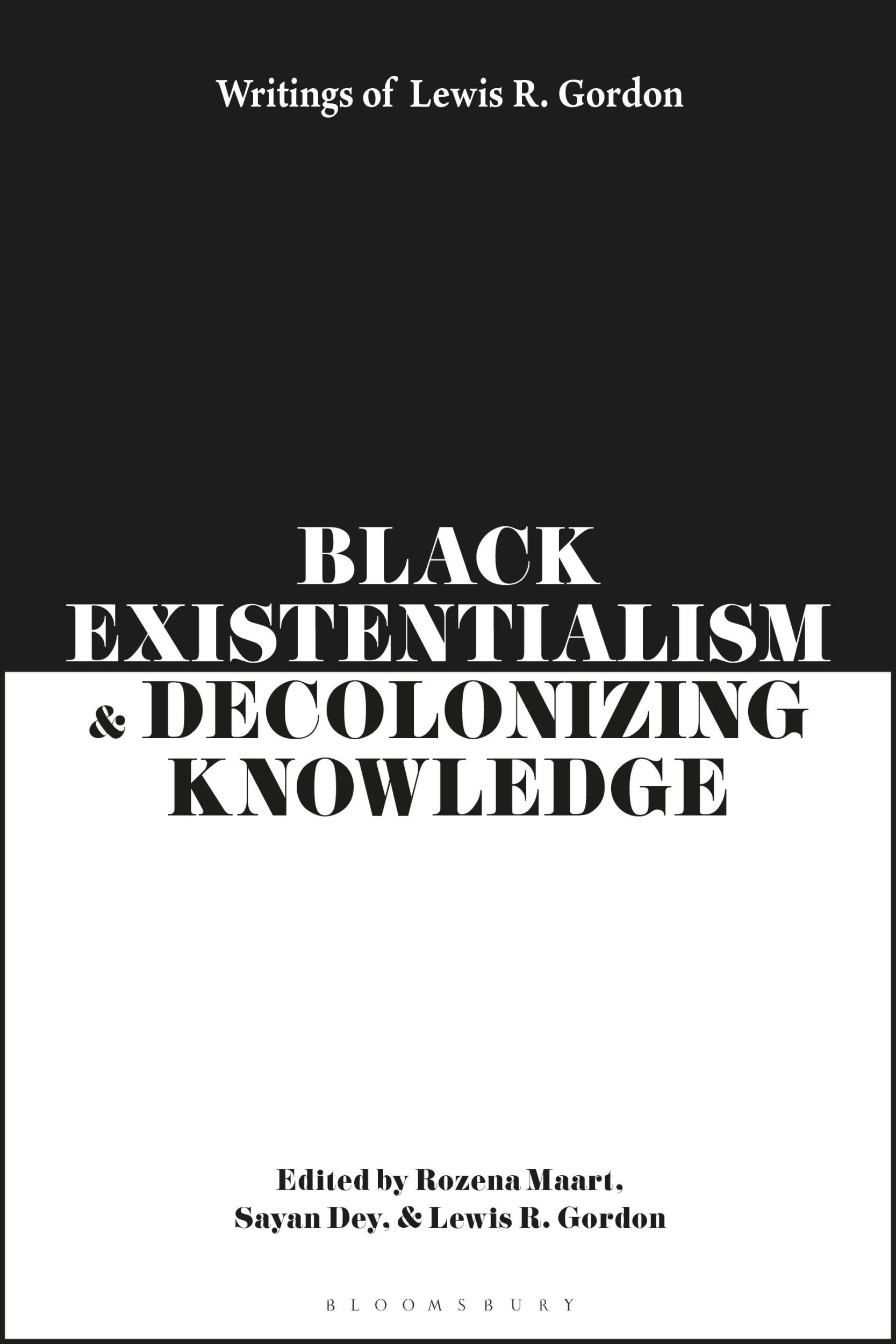 Cover: 9781350343771 | Black Existentialism and Decolonizing Knowledge | Lewis R Gordon